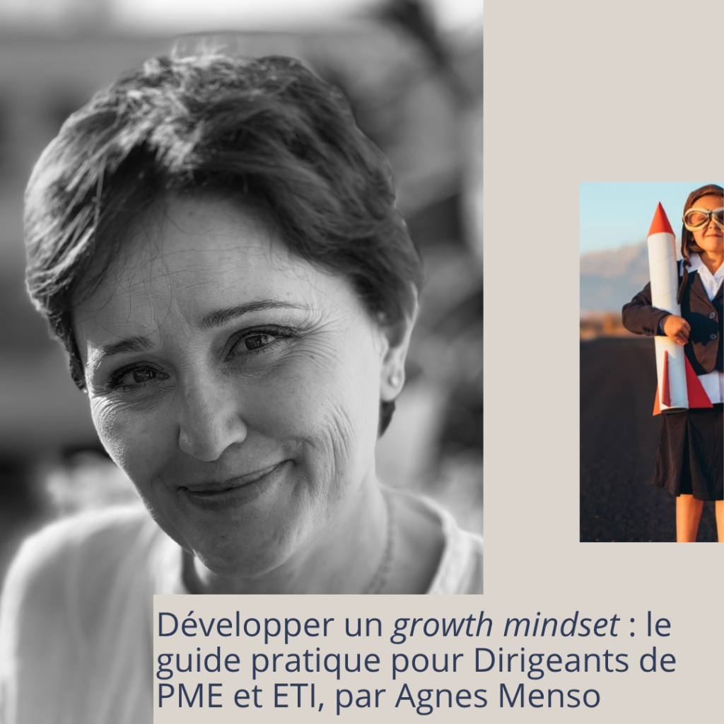 Développer un growth mindset : le guide pratique pour dirigeants de PME et ETI