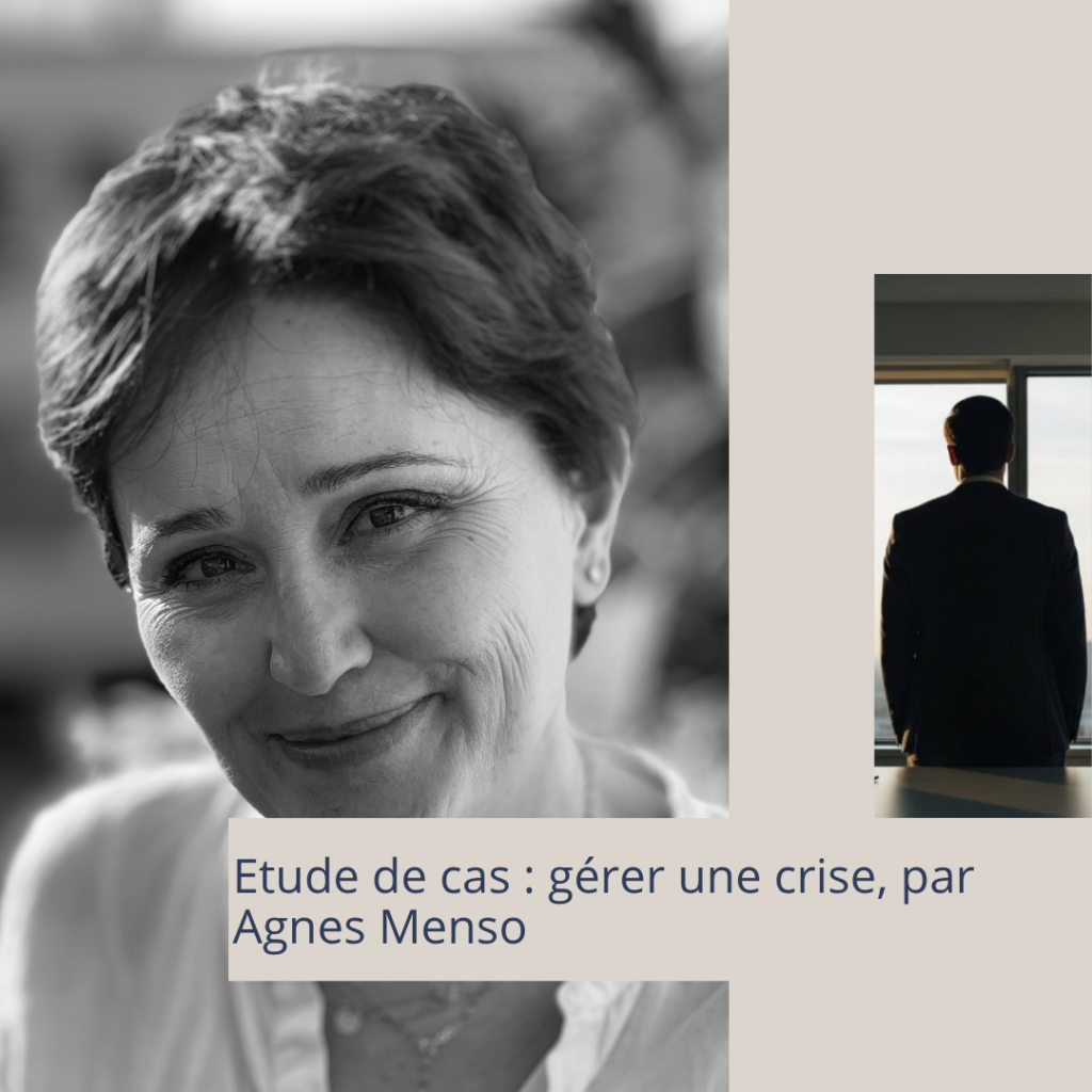 Etude de cas : gérer une crise