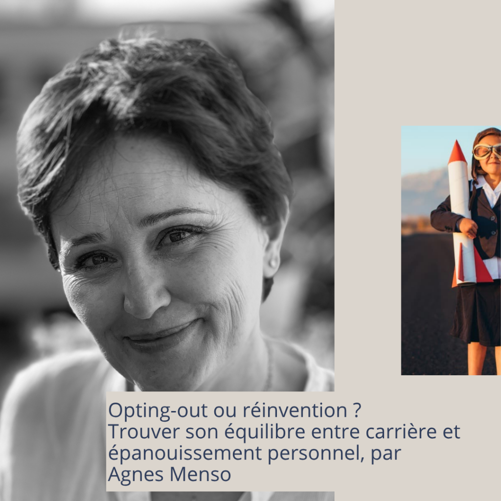 Opting-out ou réinvention ? Trouver son équilibre entre carrière et épanouissement personnel